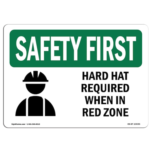 OSHA Sign, Hard Hat Required When In Red Zone W/ Symbol, 10in X 7in Aluminum, 10" W, 7" H, Landscape